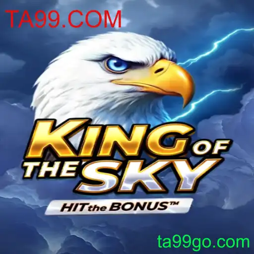 Descubra o Mundo de KingOfTheSky: Aventura e Estratégia no Universo de TA99.COM
